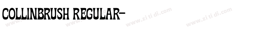 Collinbrush Regular字体转换 Collinbrush Regular字体转换